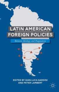 Latin American Foreign Policies