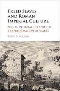 Freed Slaves and Roman Imperial Culture