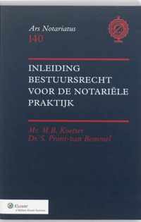 Ars notariatus 140 - Inleiding bestuursrecht voor de notariele praktijk
