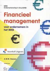 Ondernemerschap in de praktijk  -   Financieel management voor ondernemers in het MKB