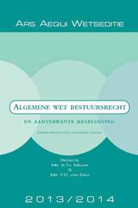 Ars Aequi Wetseditie - Algemene wet bestuursrecht 2013/2014