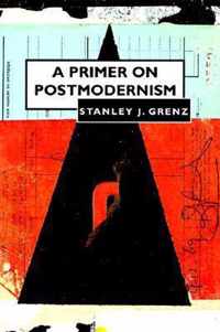 A Primer on Postmodernism