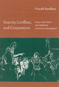 Scarcity, Conflicts, and Cooperation