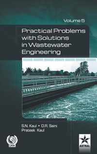 Practical Problem with Solution in Waste Water Engineering Vol. 5