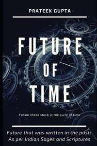 Future of Time: Future That Was Written In The Past