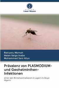 Pravalenz von PLASMODIUM- und Geohelminthen-Infektionen