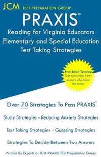 PRAXIS Reading for Virginia Educators: Elementary and Special Education - Test Taking Strategies