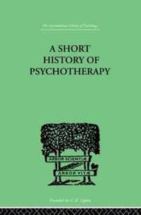 A Short History of Psychotherapy