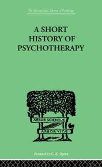 A Short History Of Psychotherapy