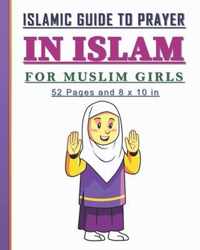 Islamic Guide to Prayer in Islam for Girls