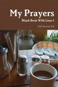 My Prayers Blank Book With Lines 1