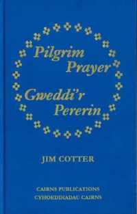 Pilgrim Prayer/Gweddi'r Pererin