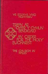 The Church in Wales - An Order for the Holy Eucharist Pew Edition