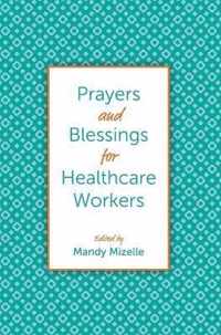 Prayers and Blessings for Healthcare Workers