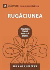 Rugciunea (Prayer) (Romanian): How Praying Together Shapes the Church