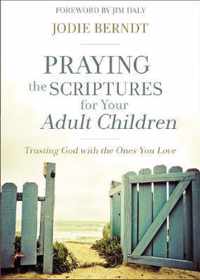 Praying the Scriptures for Your Adult Children