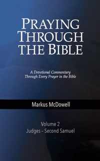 Praying Through the Bible: Volume 2