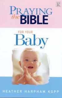 Praying the Bible for Your Baby
