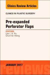Pre-Expanded Perforator Flaps, An Issue of Clinics in Plastic Surgery