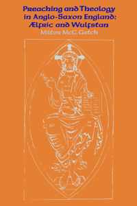 Preaching and Theology in Anglo-Saxon England