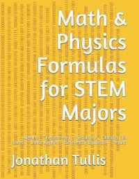 Math & Physics Formulas for STEM Majors