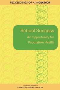 School Success: An Opportunity for Population Health