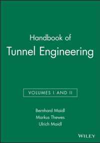 Handbook of Tunnel Engineering, Volumes I and II