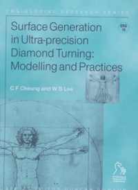 Surface Generation in Ultra-precision Diamond Turning