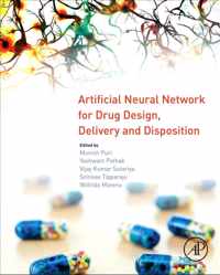 Artificial Neural Network for Drug Design, Delivery and Disposition