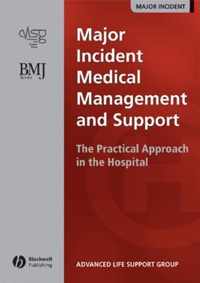 Major Incident Medical Management and Support