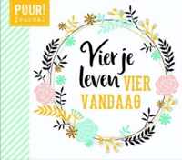 Puur!  -   Vier je leven, vier vandaag