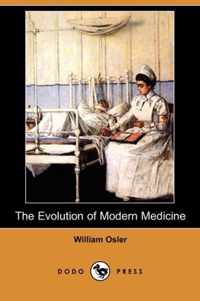 The Evolution of Modern Medicine (Dodo Press)