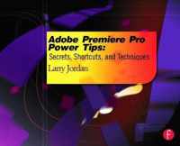 Adobe Premiere Pro Power Tips