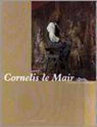 Cornelis le Mair: schilderijen & tekeningen