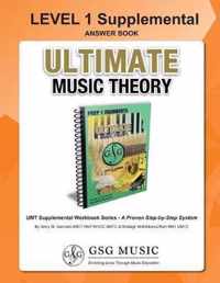 LEVEL 1 Supplemental Answer Book - Ultimate Music Theory
