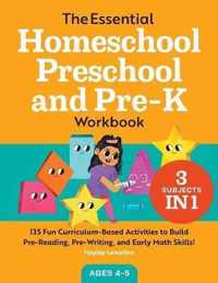 The Essential Homeschool Preschool and Pre-K Workbook