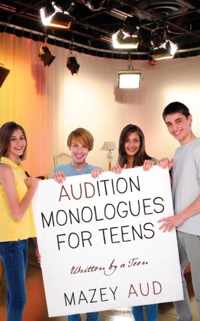 Audition Monologues for Teens