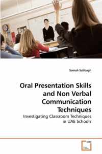 Oral Presentation Skills and Non Verbal Communication Techniques