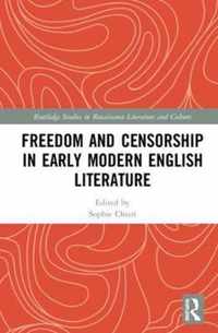 Freedom and Censorship in Early Modern English Literature