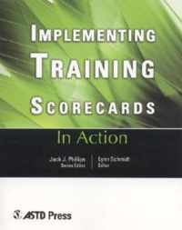 Implementing Training Scorecards (In Action Case Study Series)