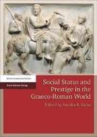 Social Status and Prestige in the Graeco-Roman World