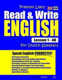 Preston Lee's Read & Write English Lesson 1 - 40 For Dutch Speakers (British Version)