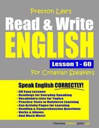 Preston Lee's Read & Write English Lesson 1 - 60 For Croatian Speakers