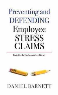 Preventing & Defending Employee Stress Claims
