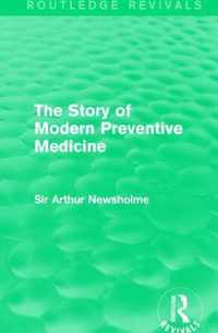 The Story of Modern Preventive Medicine