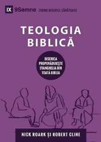 Teologia Biblic (Biblical Theology) (Romanian): How the Church Faithfully Teaches the Gospel