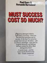 Must Success Cost So Much?