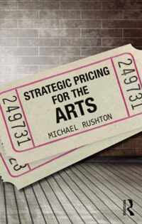 Strategic Pricing for the Arts