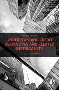 Understanding Credit Derivatives and Related Instruments