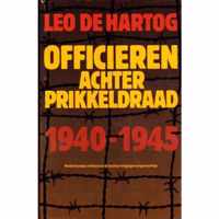 Officieren achter prikkeldraad 1940-1945